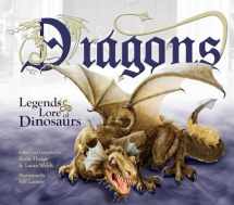 9780890515587-0890515581-Dragons: Legends & Lore of Dinosaurs
