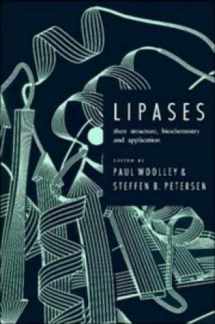 9780521445467-0521445469-Lipases: Their Structure, Biochemistry and Application