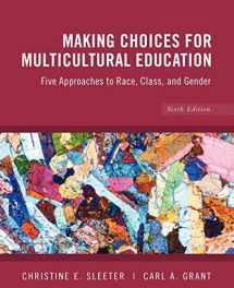 9780470383698-0470383690-Making Choices for Multicultural Education: Five Approaches to Race, Class and Gender