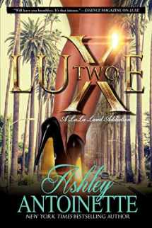 9781250066985-1250066980-Luxe Two: A LaLa Land Addiction: A Novel (Luxe, 2)