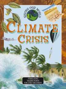 9780761311553-0761311556-Climate Crisis (Saving Our World)