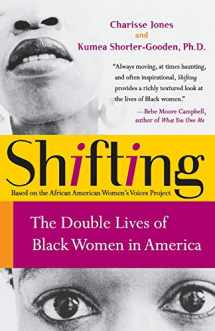 9780060090555-0060090553-Shifting: The Double Lives of Black Women in America