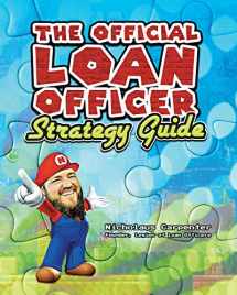 9781075279522-1075279526-The Official Loan Officer Strategy Guide: Hints, Tips and Secret Passages To Win The Mortgage Game Faster