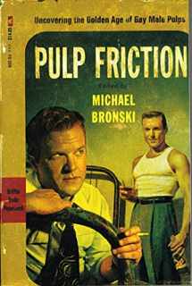 9780312252670-0312252676-Pulp Friction: Uncovering the Golden Age of Gay Male Pulps
