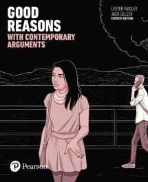 9780134392875-0134392876-Good Reasons with Contemporary Arguments [RENTAL EDITION]