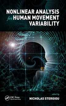 9781498703321-1498703321-Nonlinear Analysis for Human Movement Variability