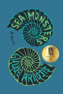 9781948226776-1948226774-Sea Monsters: A Novel