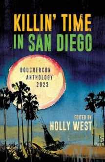 9781643963280-1643963287-Killin' Time in San Diego: Bouchercon Anthology 2023