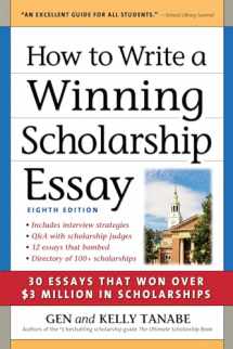 9781617601613-1617601616-How to Write a Winning Scholarship Essay: 30 Essays That Won Over $3 Million in Scholarships