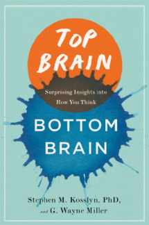9781451645101-1451645104-Top Brain, Bottom Brain: Surprising Insights into How You Think