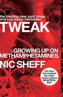 9781416972198-1416972196-Tweak: Growing Up on Methamphetamines
