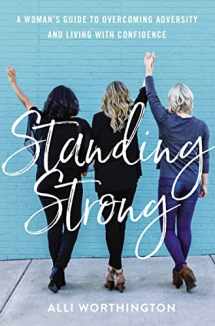 9780310358763-0310358760-Standing Strong: A Woman's Guide to Overcoming Adversity and Living with Confidence