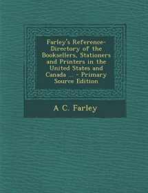 9781287968030-1287968031-Farley's Reference-Directory of the Booksellers, Stationers and Printers in the United States and Canada ...