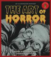 9781495009136-1495009130-The Art of Horror: An Illustrated History (Applause Books)