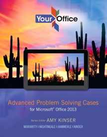 9780133143294-0133143295-Your Office: Advanced Problem Solving Cases for Microsoft Office 2013 (Your Office for Office 2013)
