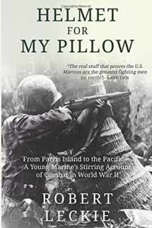9781977052308-1977052304-Helmet for My Pillow: From Parris Island to the Pacific