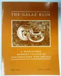 9780826307484-0826307485-The Galaz Ruin: A Prehistoric Mimbres Village in Southwestern New Mexico (Maxwell Museum of Anthropology Publication Series)