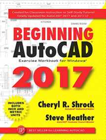 9780831136024-0831136022-Beginning AutoCAD® 2017: Exercise Workbook (Volume 1)