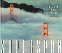 9780916290788-0916290786-Superspan: The Golden Gate Bridge
