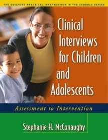 9781593852054-1593852053-Clinical Interviews for Children and Adolescents: Assessment to Intervention (The Guilford Practical Intervention in the Schools Series)