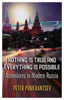 9780571308019-0571308015-Nothing is True and Everything is Possible: Adventures in Modern Russia