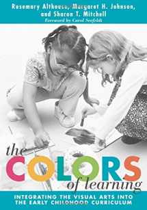 9780807742747-0807742740-The Colors of Learning: Integrating the Visual Arts Into the Early Childhood Curriculum (Early Childhood Education Series)