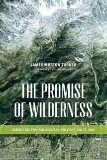 9780295993300-0295993308-The Promise of Wilderness: American Environmental Politics since 1964 (Weyerhaeuser Environmental Books)