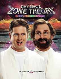 9781455545438-1455545430-Tim and Eric's Zone Theory: 7 Easy Steps to Achieve a Perfect Life