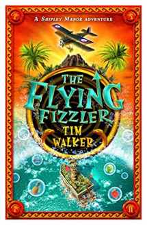 9780571233014-0571233015-The Flying Fizzler (Shipley Manor Adventure)