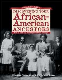 9781558706057-1558706054-Genealogists Guide to Discovering Your African-American Ancestors: How to Find and Record Your Unique Heritage