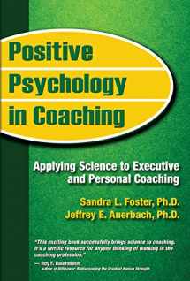 9780970683410-0970683413-Positive Psychology in Coaching: Applying Science to Executive and Personal Coaching