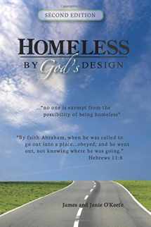 9780980133516-0980133513-Homeless by God's Design