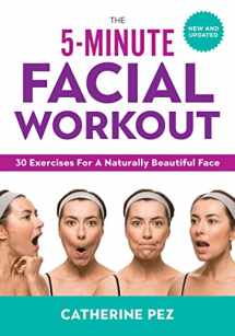 9780778804710-0778804712-The 5-Minute Facial Workout: 30 Exercises for a Naturally Beautiful Face