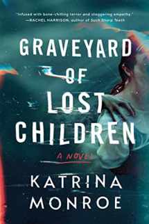 9781728248233-172824823X-Graveyard of Lost Children: A Novel