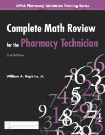 9781582121345-1582121346-Complete Math Review for the Pharmacy Technician (Apha Pharmacy Technician Training)