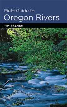9780870716270-0870716271-Field Guide to Oregon Rivers