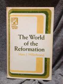 9780801042485-0801042488-The world of the Reformation (Twin Brooks series)
