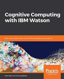 9781788478298-1788478290-Cognitive Computing with IBM Watson