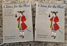 9780856670350-0856670359-China for the West: Chinese Porcelain and Other Decorative Arts for Export Illustrated from the Mottahedeh Collection