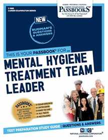 9781731818850-1731818858-Mental Hygiene Treatment Team Leader (C-1885): Passbooks Study Guide (Career Examination Series)