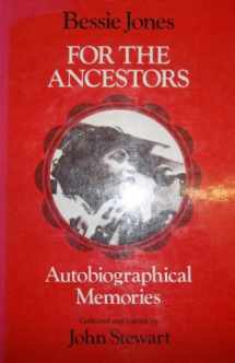 9780252009594-0252009592-FOR THE ANCESTORS