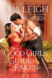 9780063086272-0063086271-The Good Girl's Guide to Rakes (Last Chance Scoundrels, 1)