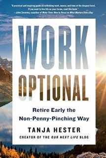 9780316450898-0316450898-Work Optional: Retire Early the Non-Penny-Pinching Way