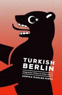 9780816678143-0816678146-Turkish Berlin: Integration Policy and Urban Space (Globalization and Community)