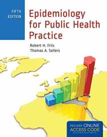 9781284103717-1284103714-Epidemiology for Public Health Practice: Includes Access to 5 Bonus eChapters