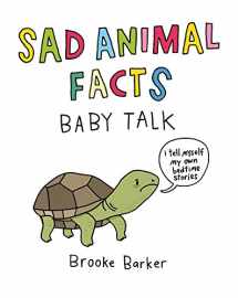 9780752266602-0752266608-Sad Animal Facts: Baby Talk