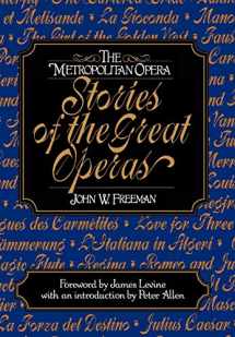 9780393018882-0393018881-The Metropolitan Opera: Stories of the Great Operas