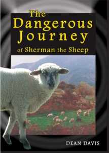 9780975961926-0975961926-The Dangerous Journey of Sherman the Sheep
