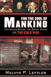 9780374531423-0374531420-For the Soul of Mankind: The United States, the Soviet Union, and the Cold War
