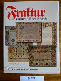 9780764309205-076430920X-Fraktur: Folk Art and Family (A Schiffer Book for Collectors)